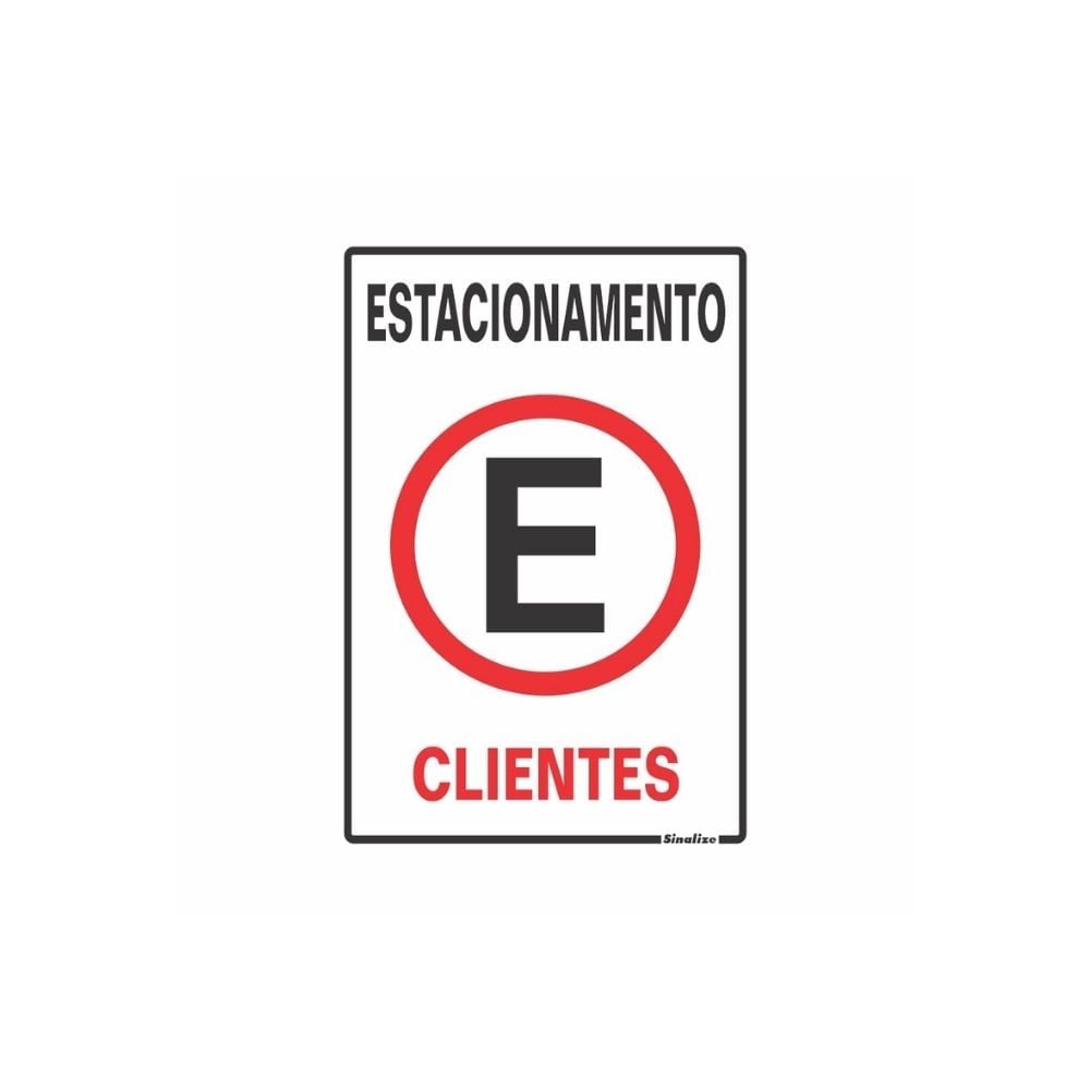 Placa Sinalize - Estacionamento Clientes 20x30cm | 250AY